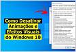 Como desativar as animações do Windows 10